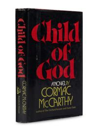 McCARTHY, Cormac (1933-2023). Child of God . New York: Random House, 1973.