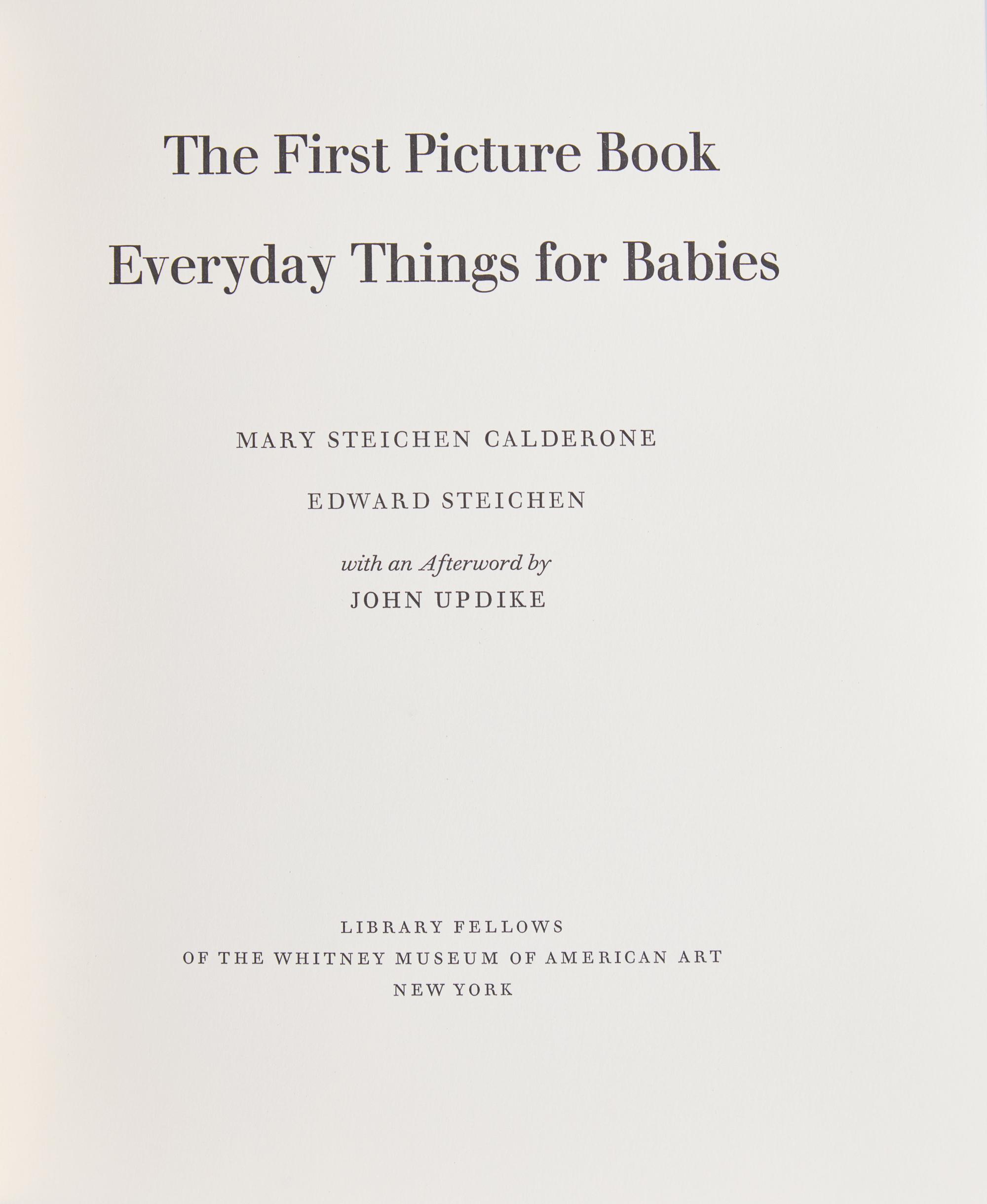 [Photography] Steichen, Edward, and Mary Steichen Calderone, and John Updike. The First Picture Book Everyday Things for Babies