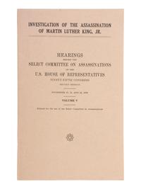 [KING, Martin Luther, Jr.] Investigation of the Assassination of Martin Luther King, Jr. 1978-1979.
