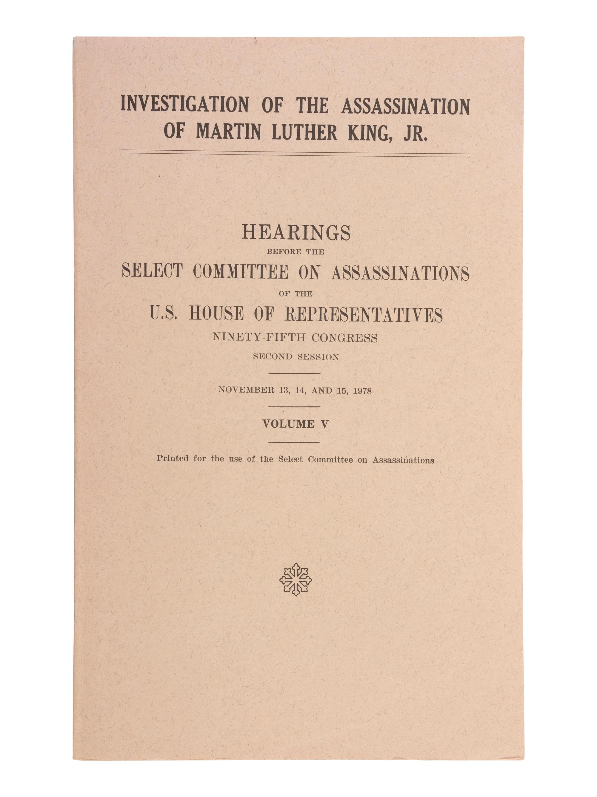 [KING, Martin Luther, Jr.] Investigation of the Assassination of Martin Luther King, Jr. 1978-1979.