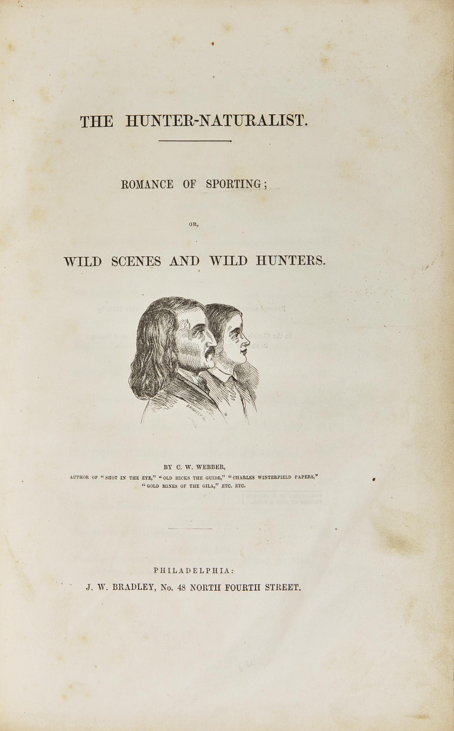 Webber, C.W. The Hunter-Naturalist. Romance of Sporting; or, Wild Scenes and Wild Hunters