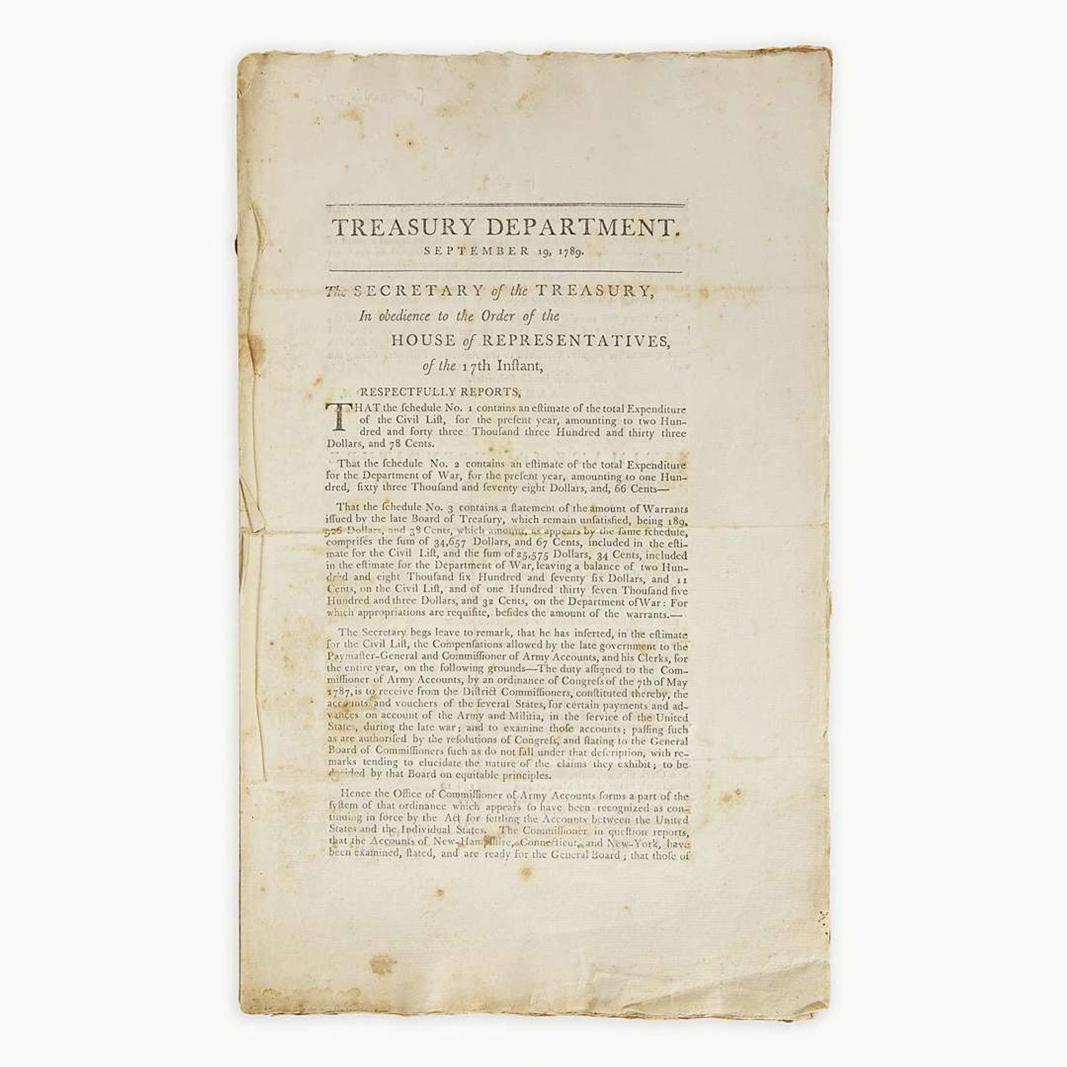 [Hamilton, Alexander] [Treasury Department] Treasury Department. September 19, 1789. The Secretary of the Treasury, In obedience to the Order of the House of Representatives, of the 17th Instant, Respectfully Reports...