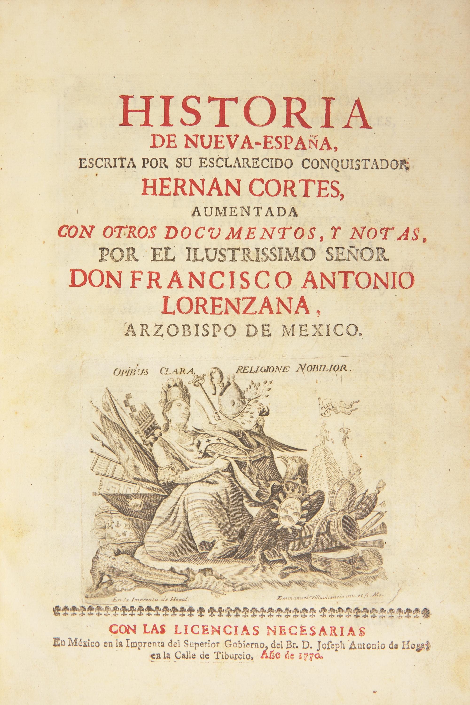 [Travel & Exploration] [Cortes, Hernan] Lorenzana, Francisco Antoni. Historia de Nueva-Espana, Escrita por su Esclarecido Conquistador Hernan Cortes...