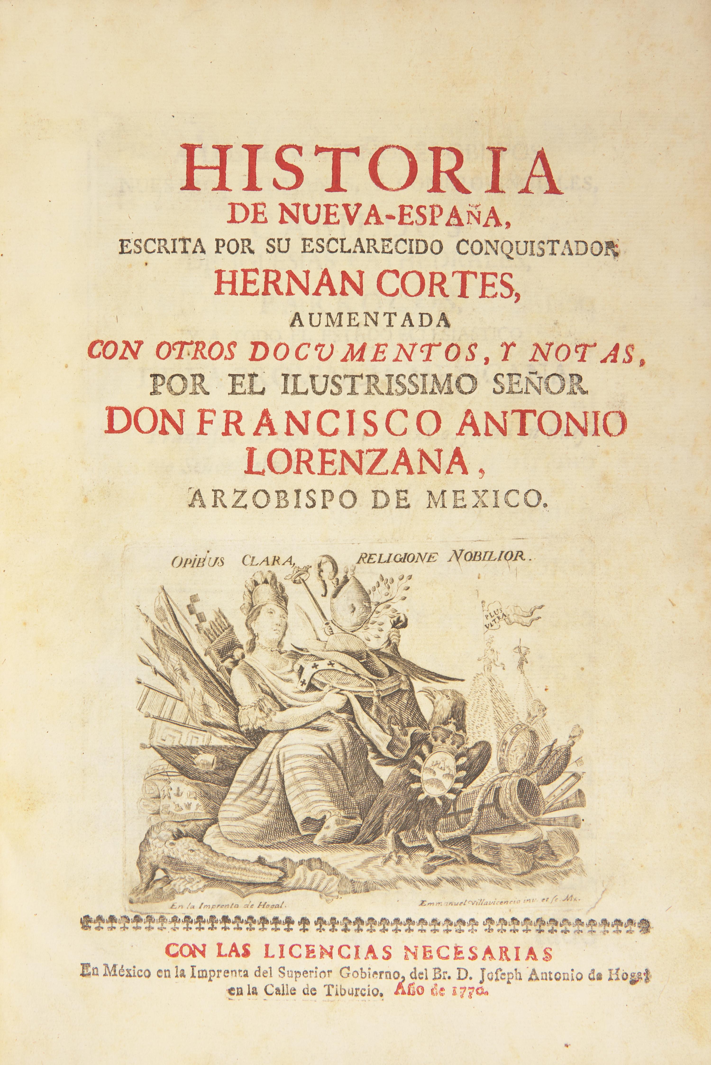 [Travel & Exploration] [Cortes, Hernan] Lorenzana, Francisco Antoni. Historia de Nueva-Espana, Escrita por su Esclarecido Conquistador Hernan Cortes...