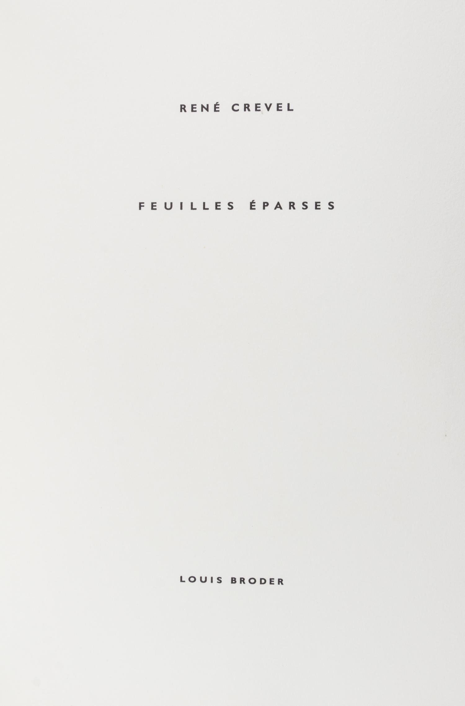 CREVEL, RENE. Feuilles eparses. Paris, 1965. Limited, signed by numerous artists.