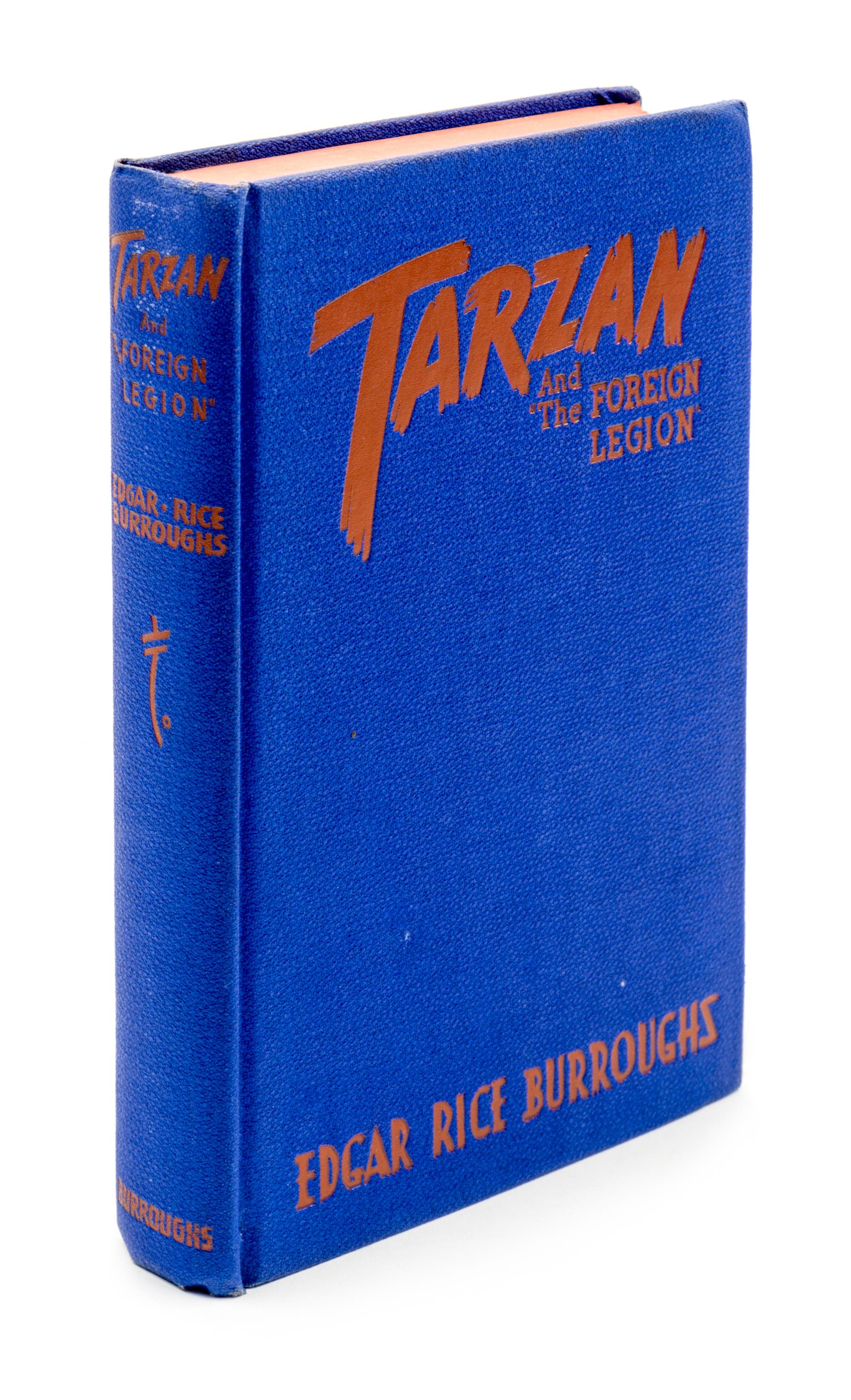 BURROUGHS, EDGAR RICE. Tarzan and "The Foreign Legion." Tarzana, CA, 1947. First edition.