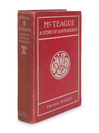NORRIS, Frank (1870-1902). McTeague: A Story of San Francisco. New York: Doubleday & McClure Co., 1899.