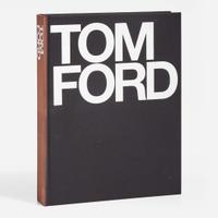 Tom Ford (American, b. 1961) Inscribed and Signed "Tom Ford" Monograph, USA, 2004