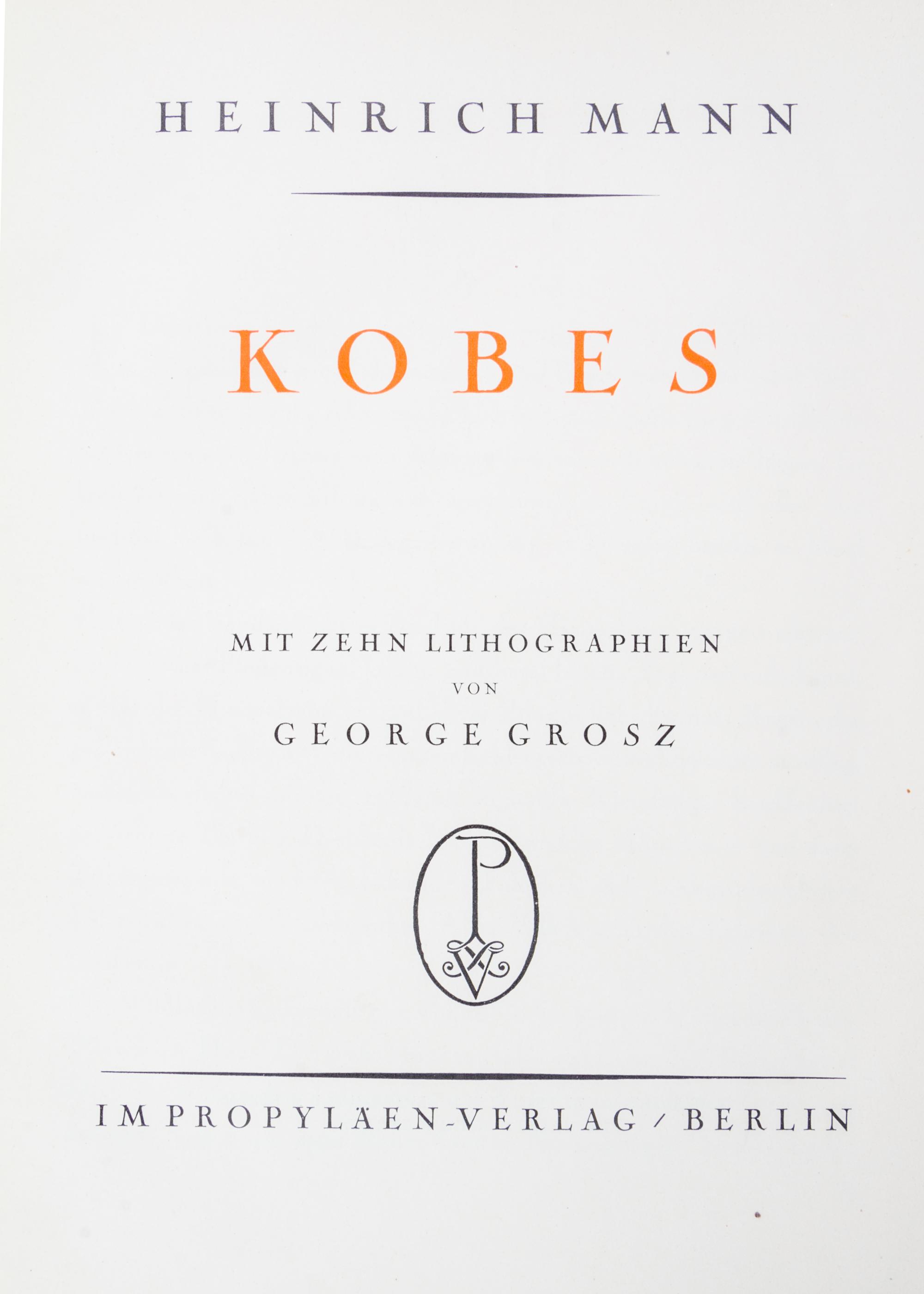(GROSZ, GEORGE) MAN, HEINRICH. Kobes. Berlin, (1925). First edition. Complete with 10 lithographs by Grosz.