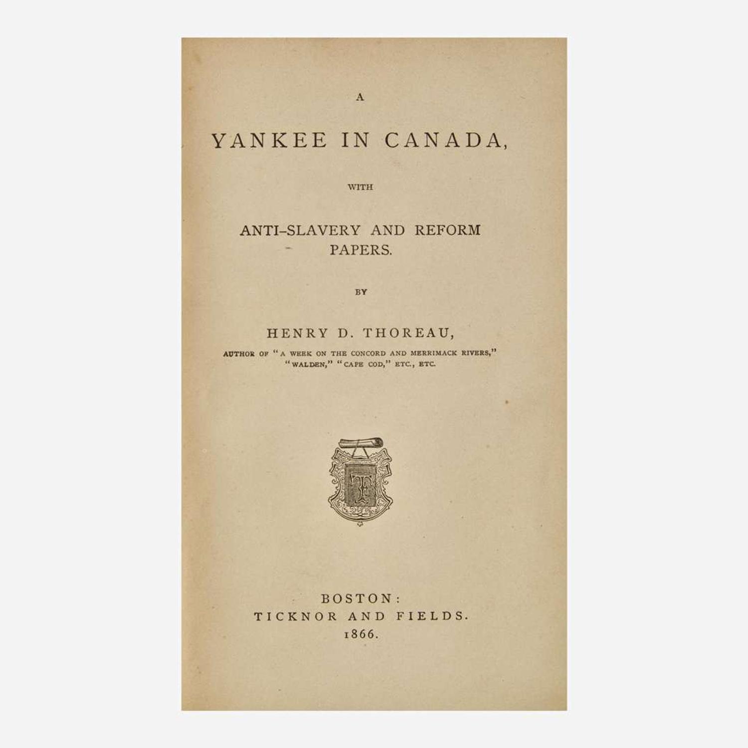 [Literature] Thoreau, Henry D. A Yankee In Canada, with Anti-Slavery and Reform Papers