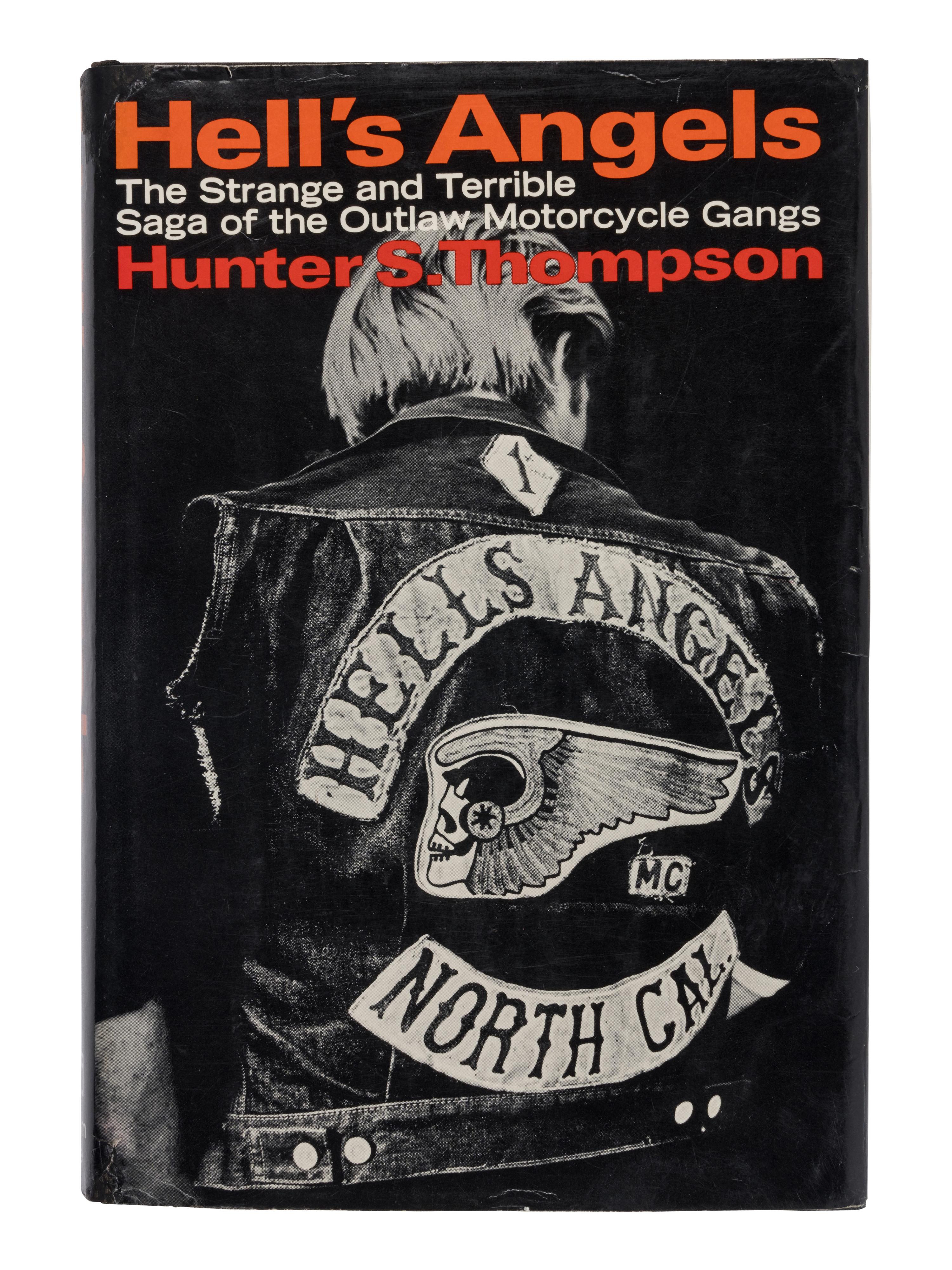 THOMPSON, Hunter Stockton (1937-2005). Hell's Angels: The Strange and Terrible Saga of the Outlaw Motorcycle Gangs. New York: Random House, 1967.