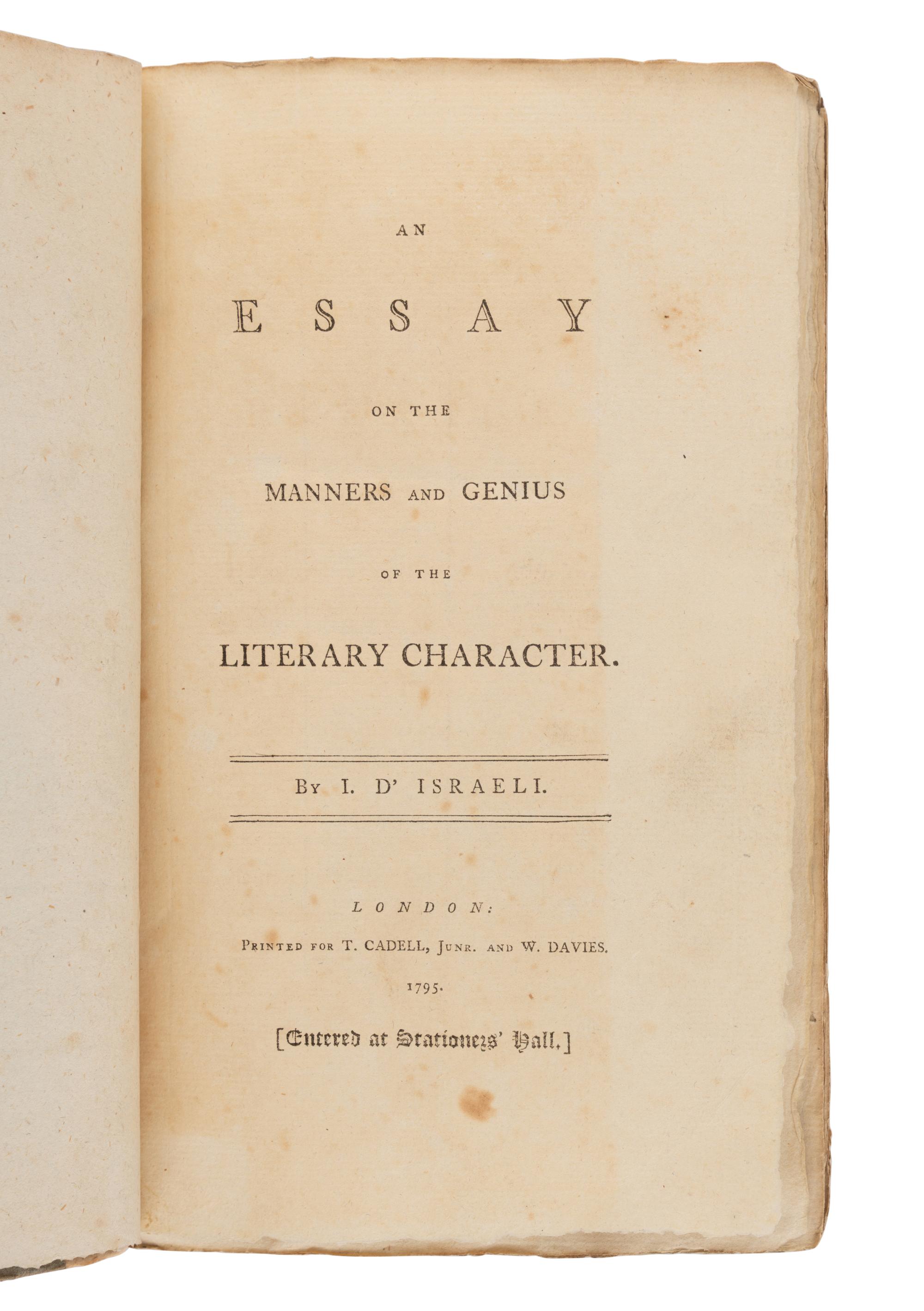D'ISRAELI, Isaac (1766-1848). An Essay on the Manners and Genius of the Literary Character . London: T. Cadell & W. Davies, 1795.