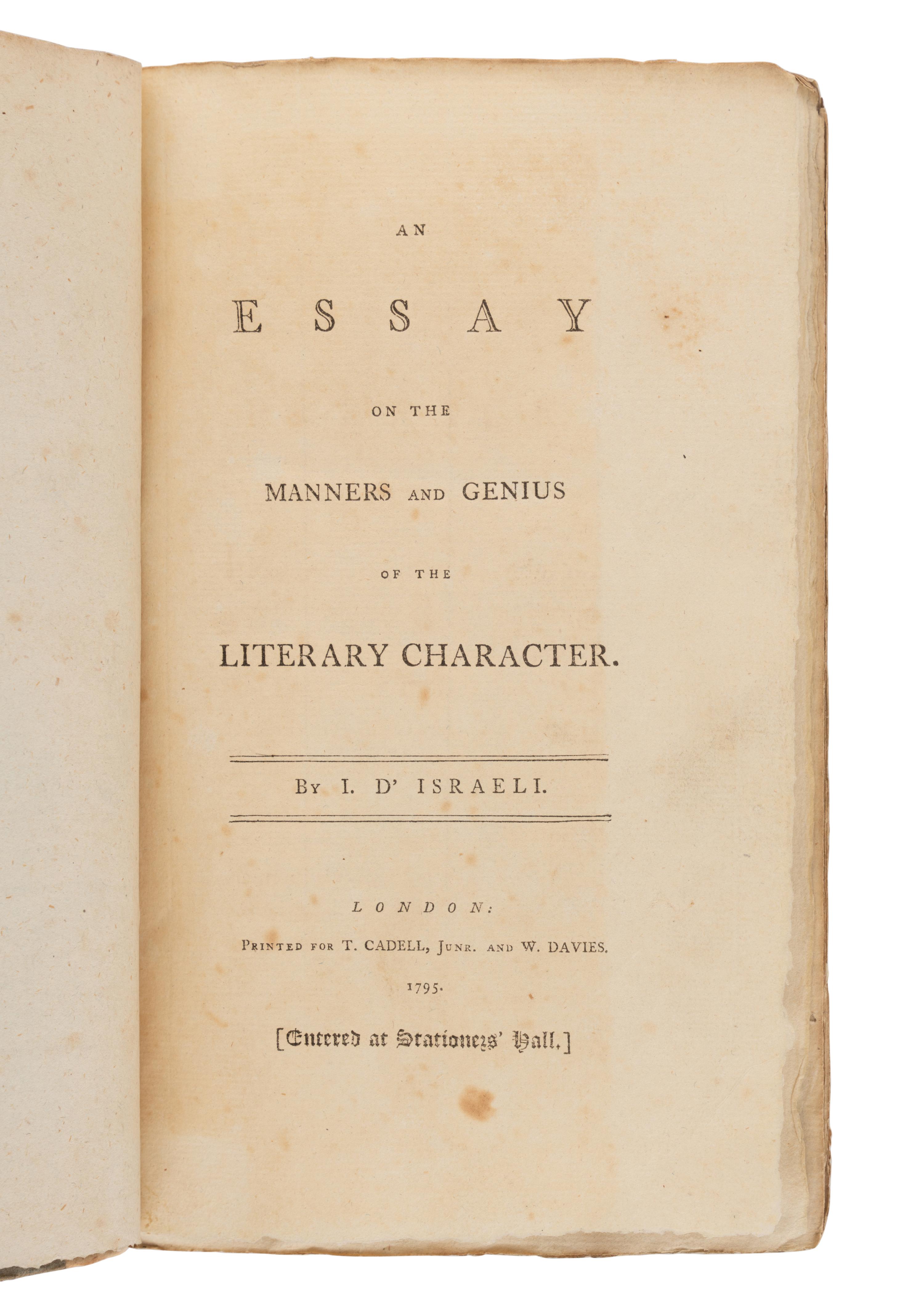 D'ISRAELI, Isaac (1766-1848). An Essay on the Manners and Genius of the Literary Character . London: T. Cadell & W. Davies, 1795.