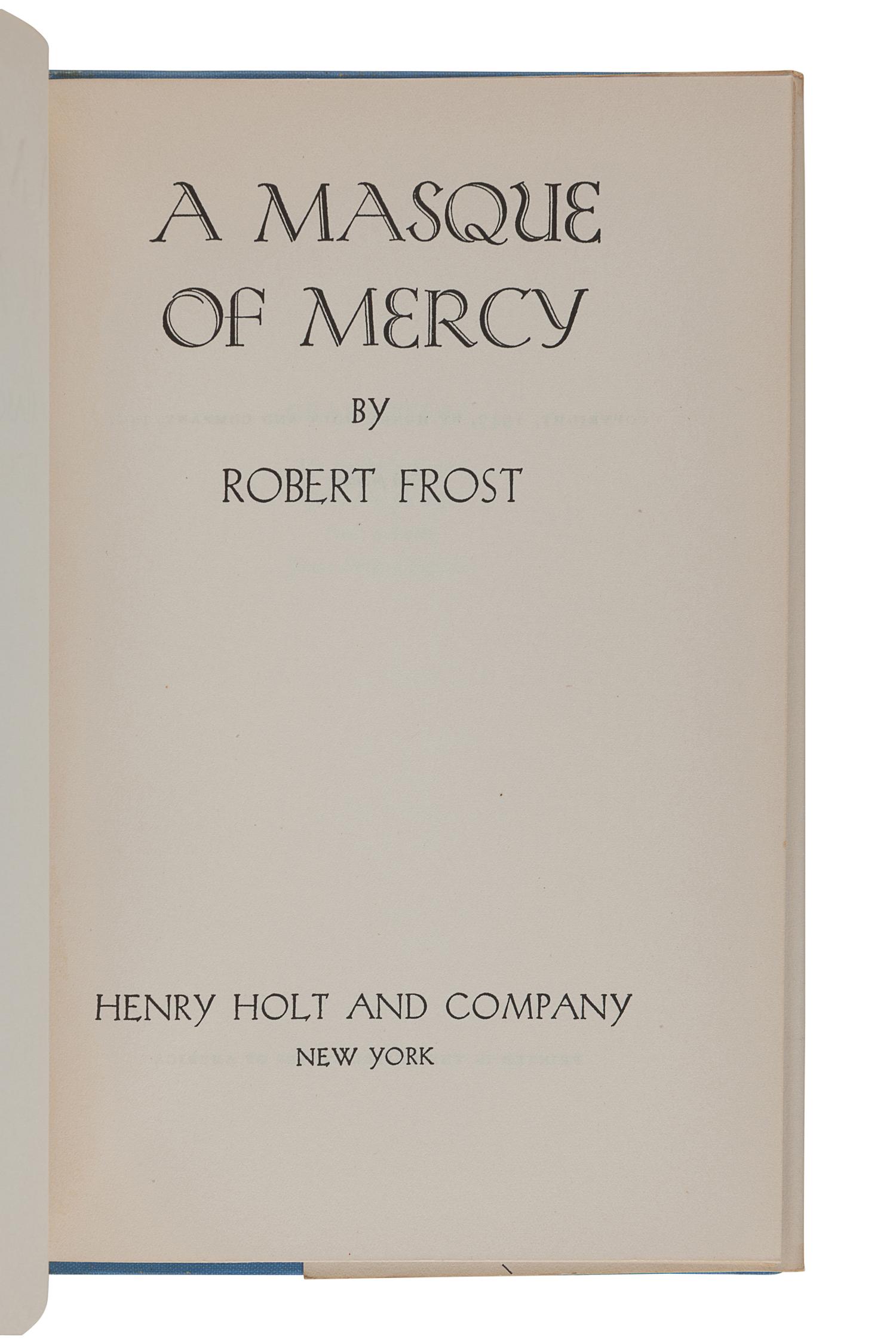 [FROST, Robert (1874-1963)]. A group of 7 works by or about Frost, comprising: