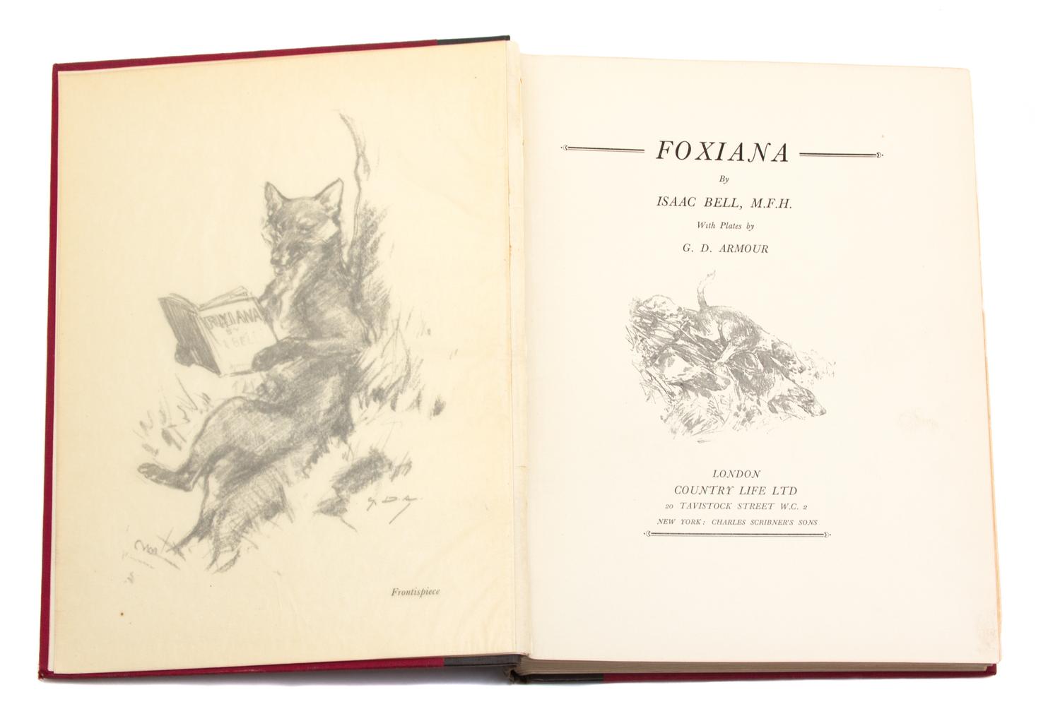 BELL, Isaac. - ARMOUR, George Denholme, illustrator. Foxiana.