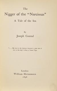 CONRAD, Joseph (1857-1924). The Nigger of the "Narcissus" . London: William Heinemann, 1898.