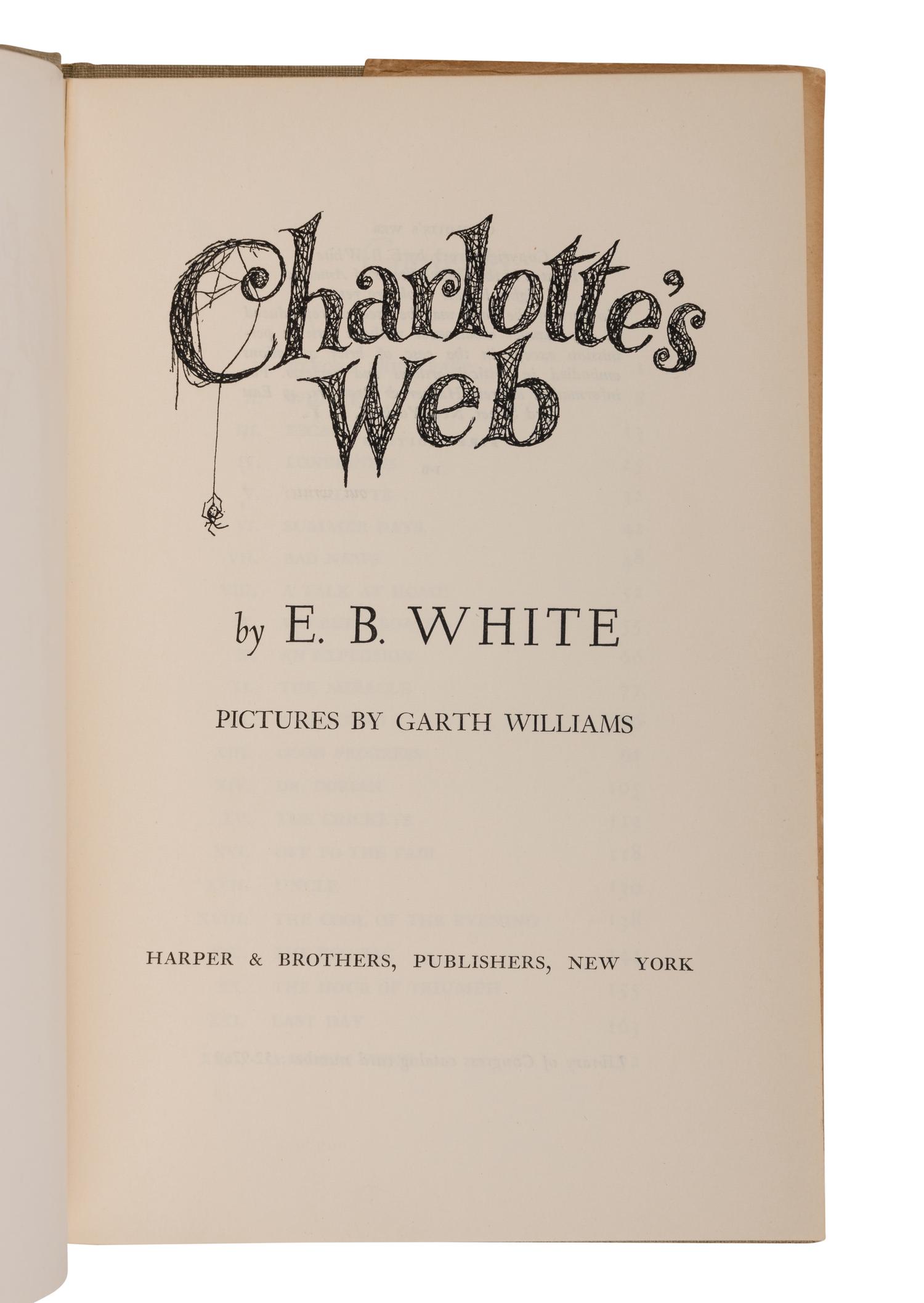 WHITE, Elwyn Brooks (“E.B. White”) (1899-1985). Charlotte’s Web . Garth Williams, illustrator. New York: Harper & Brothers, 1952.