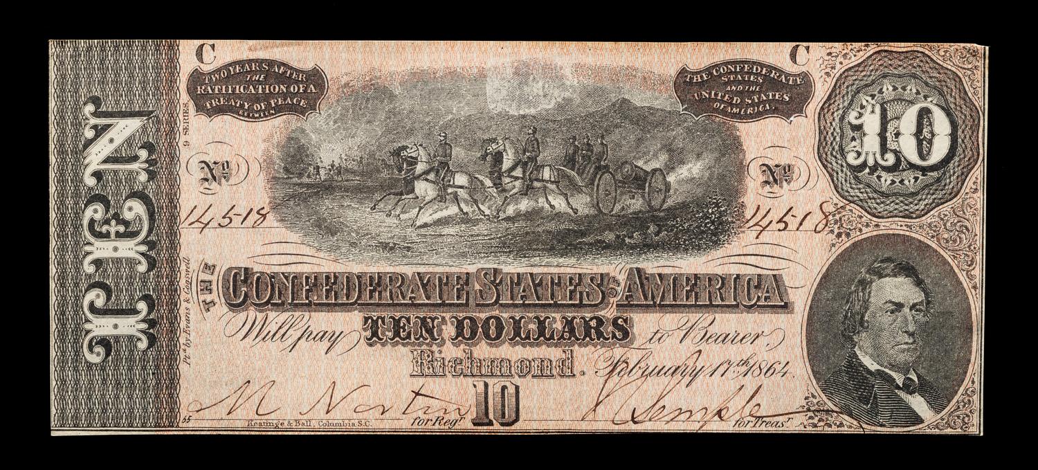 An 1864 Confederate States of America T-64 $10 Note