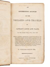 FISHER, William. An Interesting Account of the Voyages and Travels of Captains Lewis and Clark . Baltimore: Anthony Miltenberger, [1812].