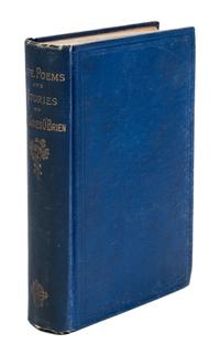 O'BRIEN, FITZ-JAMES. The Poems and Stories of Fitz-James O'Brien. Boston, 1881.