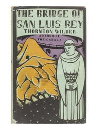 WILDER, Thornton (1897-1975). The Bridge of San Luis Rey. New York: Albert and Charles Boni, 1927.