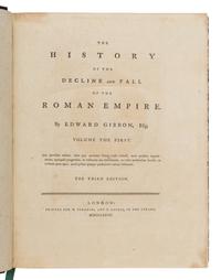 Gibbon, Edward (1737-1794). The History of the Decline and Fall of the Roman Empire, Volume the First [- Sixth ]. London: W. Strahan & T. Cadell, 1777-1788.