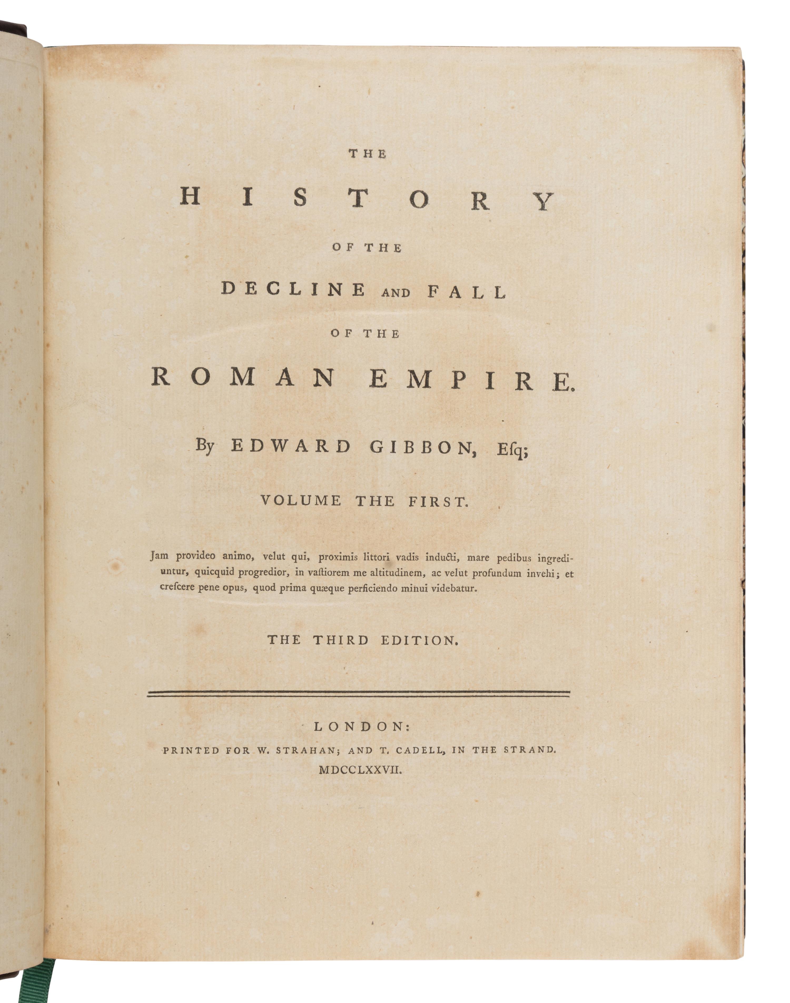 Gibbon, Edward (1737-1794). The History of the Decline and Fall of the Roman Empire, Volume the First [- Sixth ]. London: W. Strahan & T. Cadell, 1777-1788.
