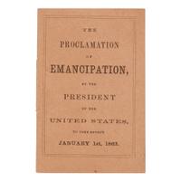 LINCOLN, Abraham (1809-1865). Proclamation of Emancipation, by the President of the United States, January 1st, 1863 . [Boston: John Murray Forbes, December 1862].
