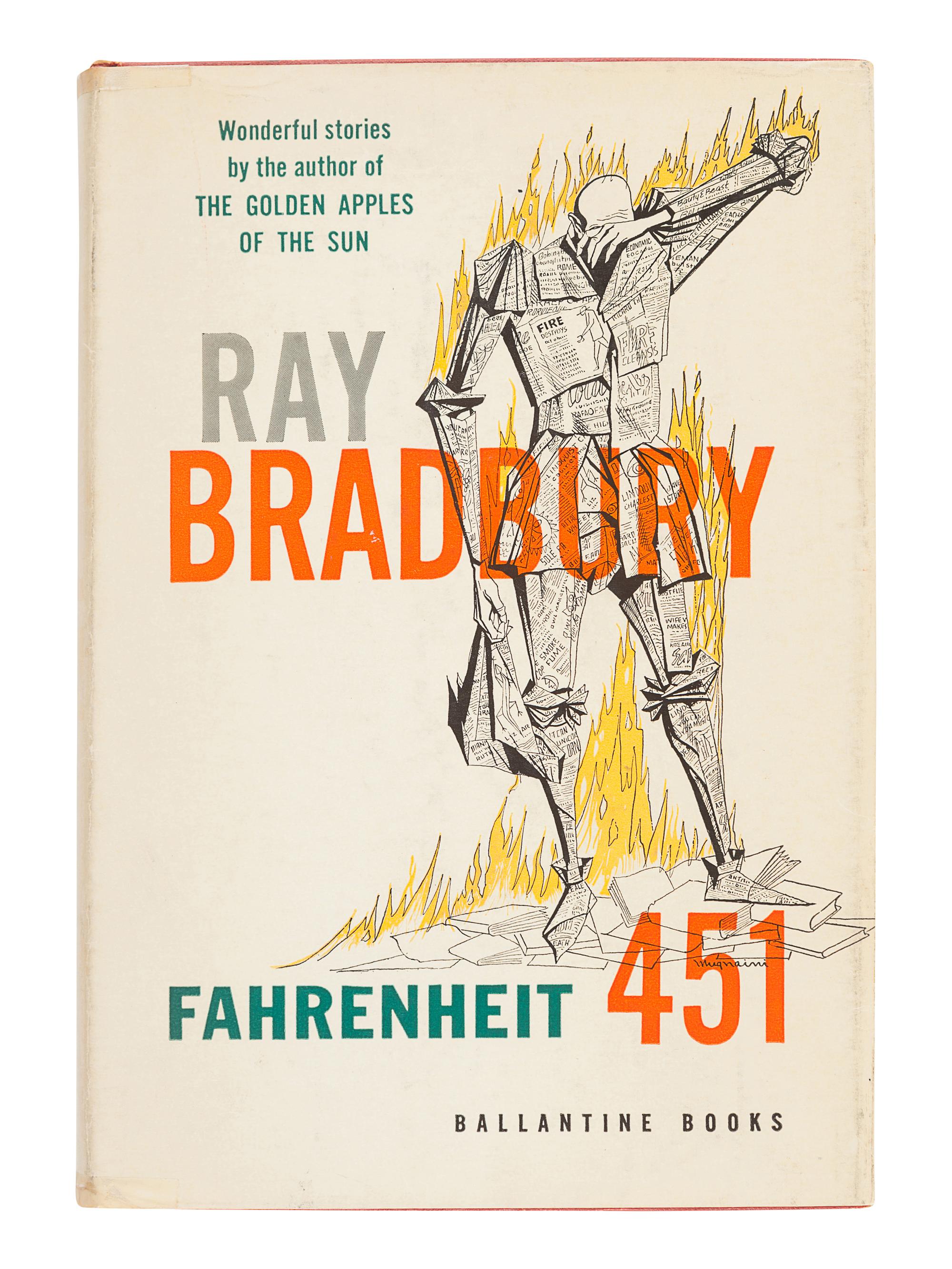 BRADBURY, Ray (1920-2012). Fahrenheit 451. New York: Ballantine Books, Inc., 1953.