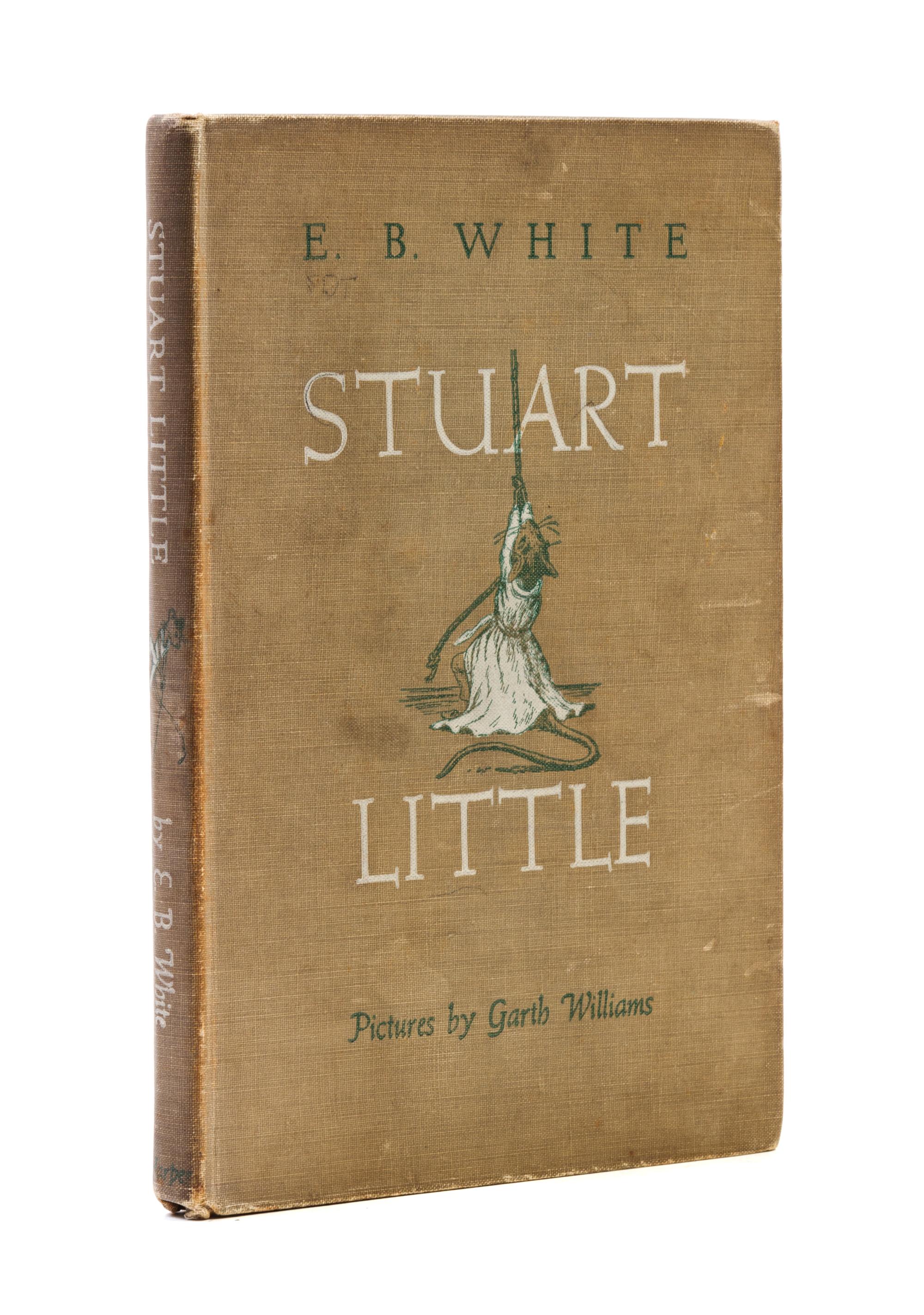 (CHILDREN'S) WHITE, E.B. Stuart Little. New York and London, (1945). First edition.