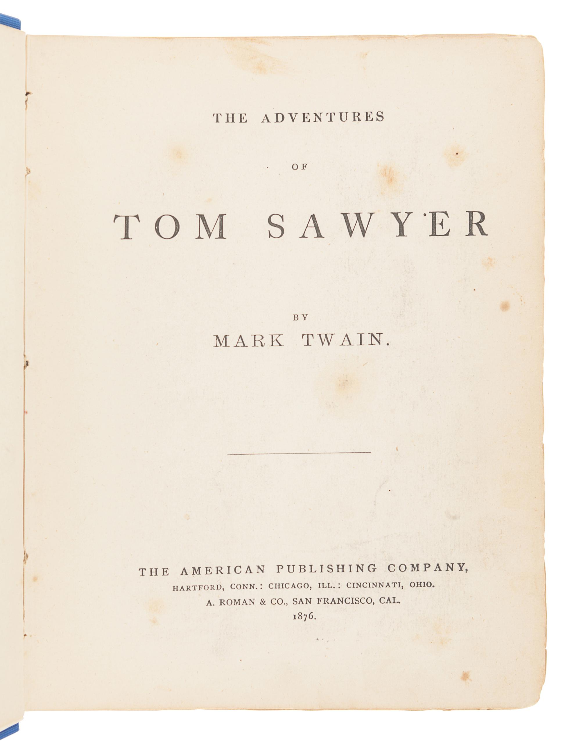 CLEMENS, Samuel ("Mark Twain") (1835-1910). The Adventures of Tom Sawyer. Hartford, et al: The American Publishing Company, 1876.