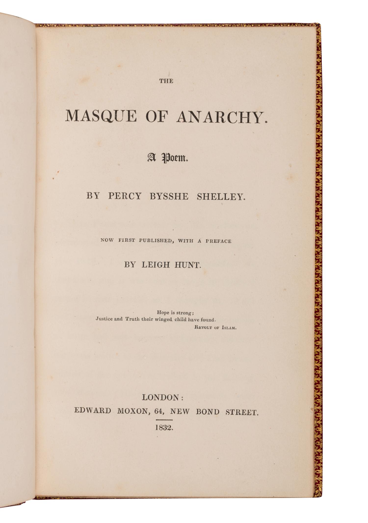 SHELLEY, Percy Bysshe (1792-1822). The Masque of Anarchy . Leigh Hunt, preface. London: Edward Moxon, 1832.