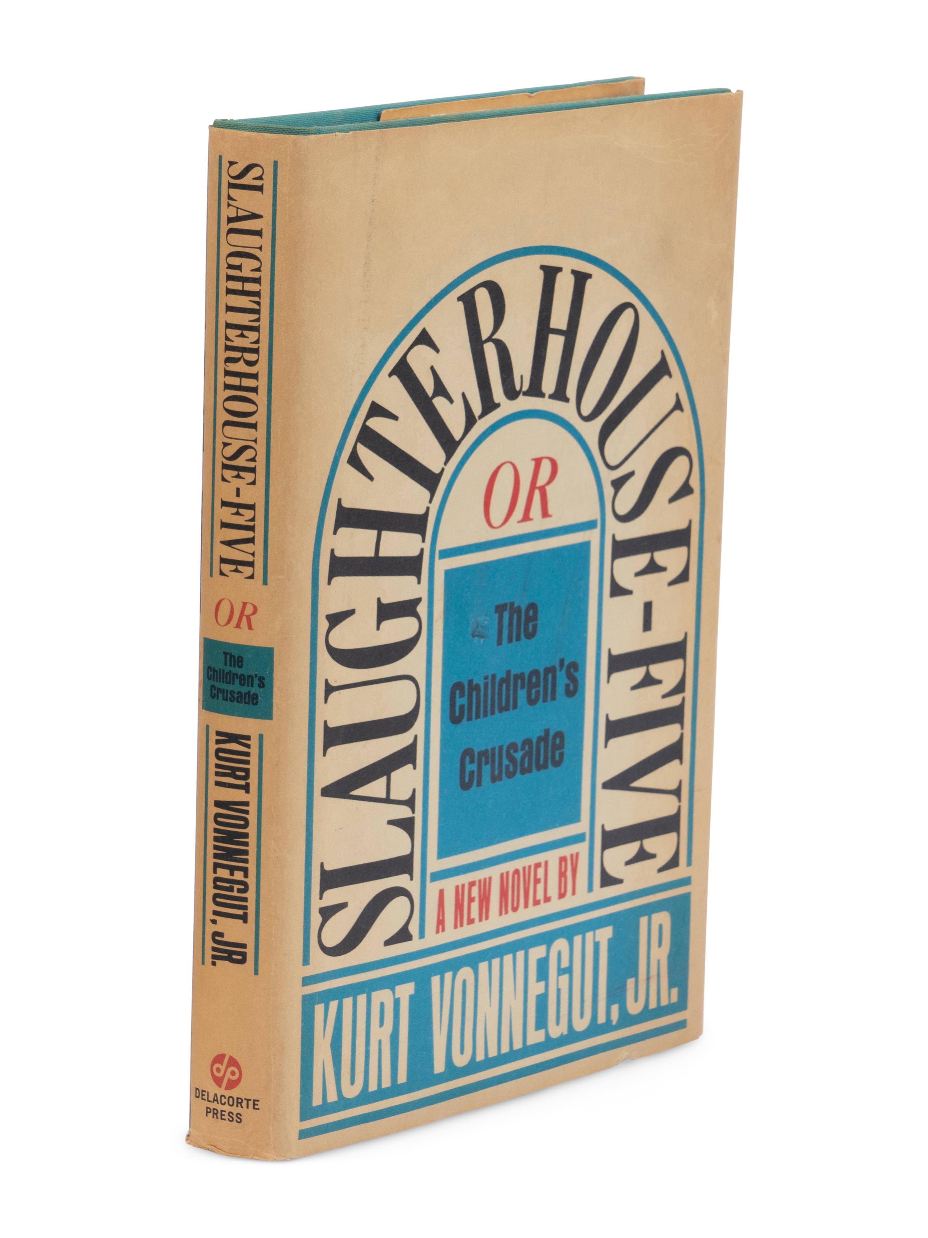 VONNEGUT, Kurt, Jr. (1922-2007). Slaughterhouse-Five or The Children's Crusade . New York: A Seymour Lawrence Book / Delacorte Press, 1969.