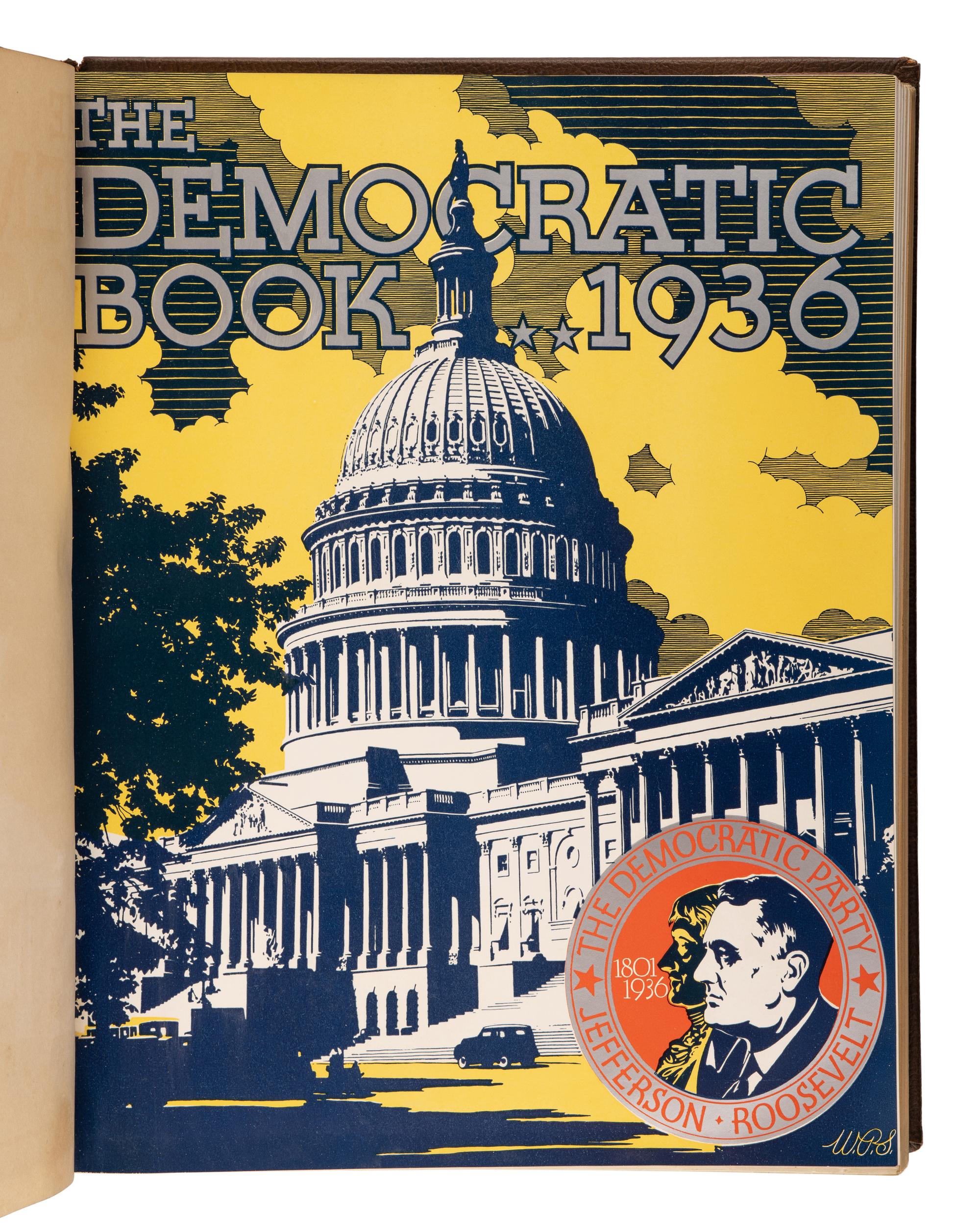 ROOSEVELT, Franklin D. (1882-1945). The Democratic Book 1936 . N.p: N.p., 1936.