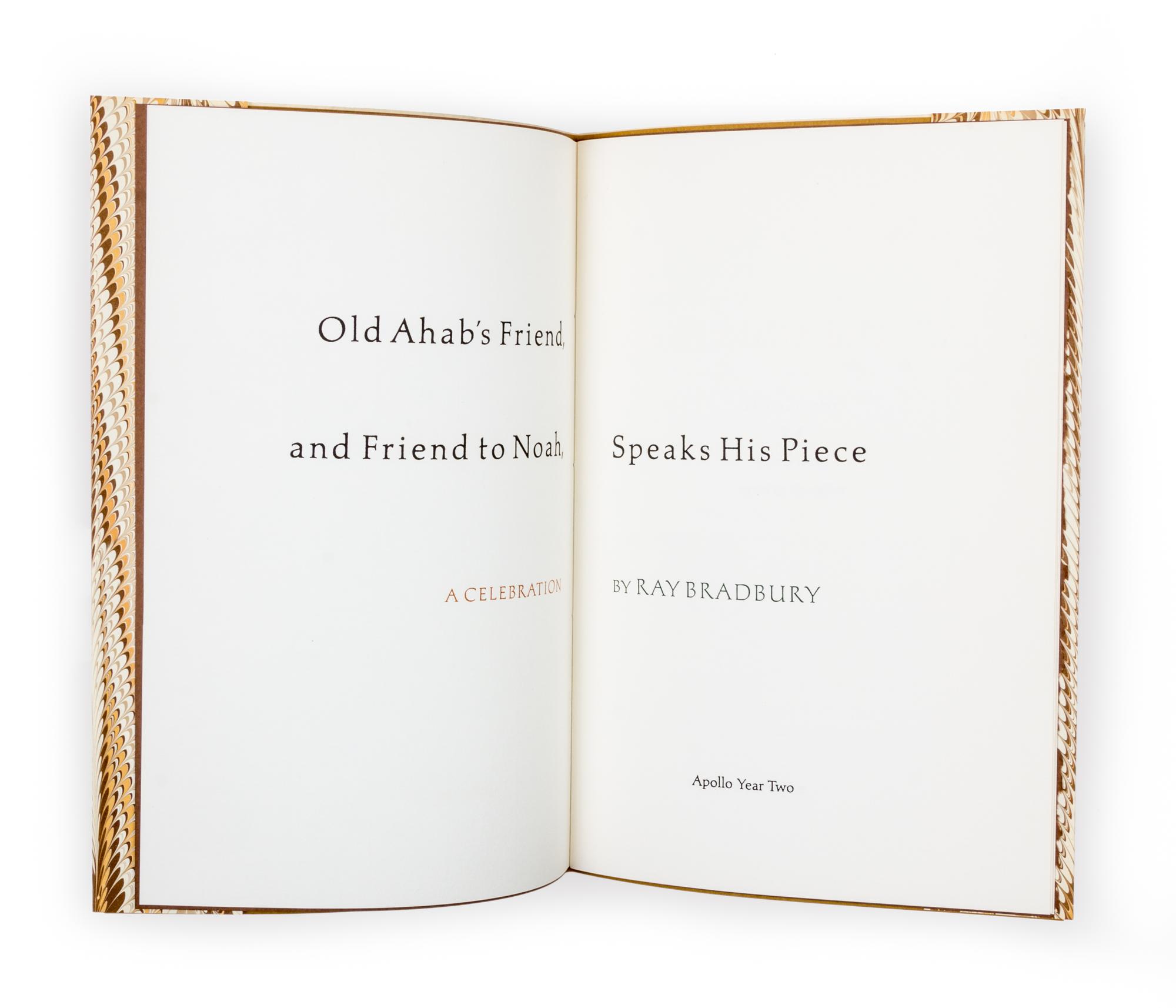 BRADBURY, RAY. Old Ahab's Friend, and Friend to Noah, Speaks His Piece. By the Author, 1971. Limited, signed.
