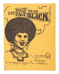 [BLACK POWER]. [BROWNING, Alice Crolley (1907-1985)]. It's Fun To Be Black . Chicago: The Browning Publications, 1973.
