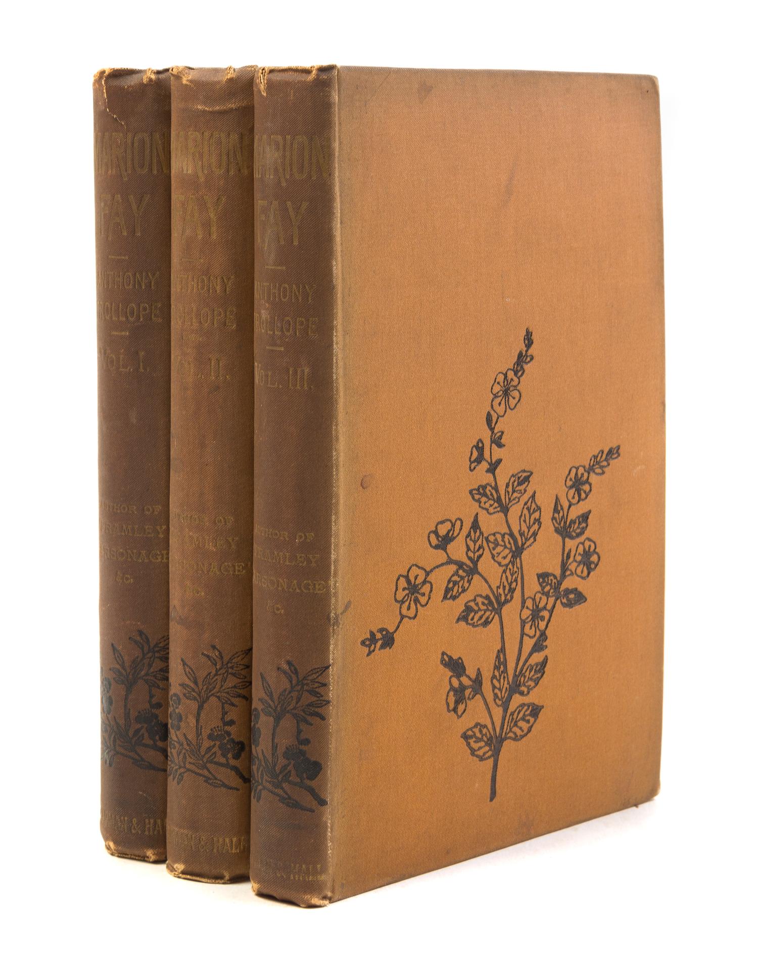 TROLLOPE, ANTHONY. Marion Fay. London, 1882. 3 vols. First edition in book form.
