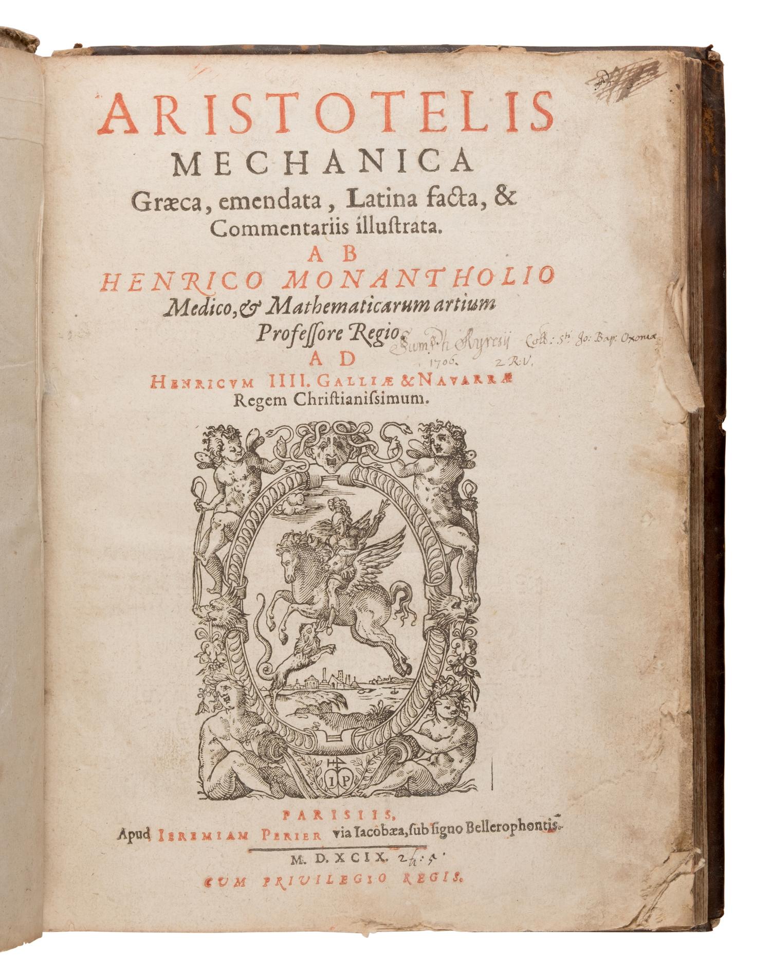 [Aristotle (384-322 BCE)]. Mechanica Graeca, emendata, Latina facta, & commentariis illustrata ab Henrico Monantholio. Paris: Jeremiah Perier, 1599.