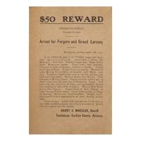 [Old West] Tombstone, Arizona $50 Reward Poster for the Arrest of A.B. Taylor, Alias A.B. Clegg, for Forgery and Horse Theft, Issued by Tombstone Sheriff Harry C. Wheeler, with Reference to Early American Cinema