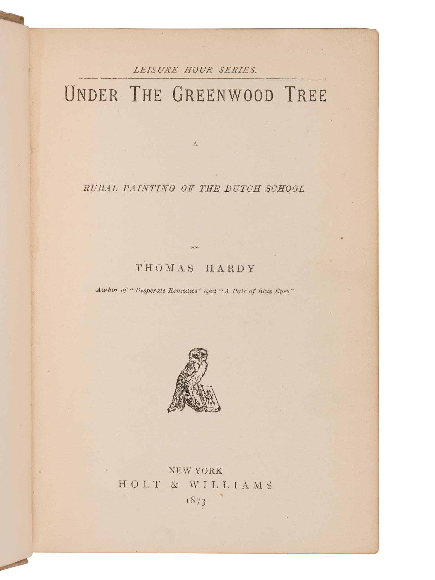 HARDY, Thomas (1840-1928). A group of 13 works, MOST FIRST AMERICAN EDITIONS from the Leisure Hour Series, including: