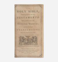 [American Revolution] (Aitken, Robert) The Holy Bible, Containing the Old and New Testaments: Newly translated out of the Original Tongues; and with the Former Translations Diligently Compared and Revised