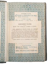 STOWE, Harriet Beecher (1811-1896). A group of 3 very early English editions of Uncle Tom's Cabin. [ With :] The Key to Uncle Tom's Cabin.