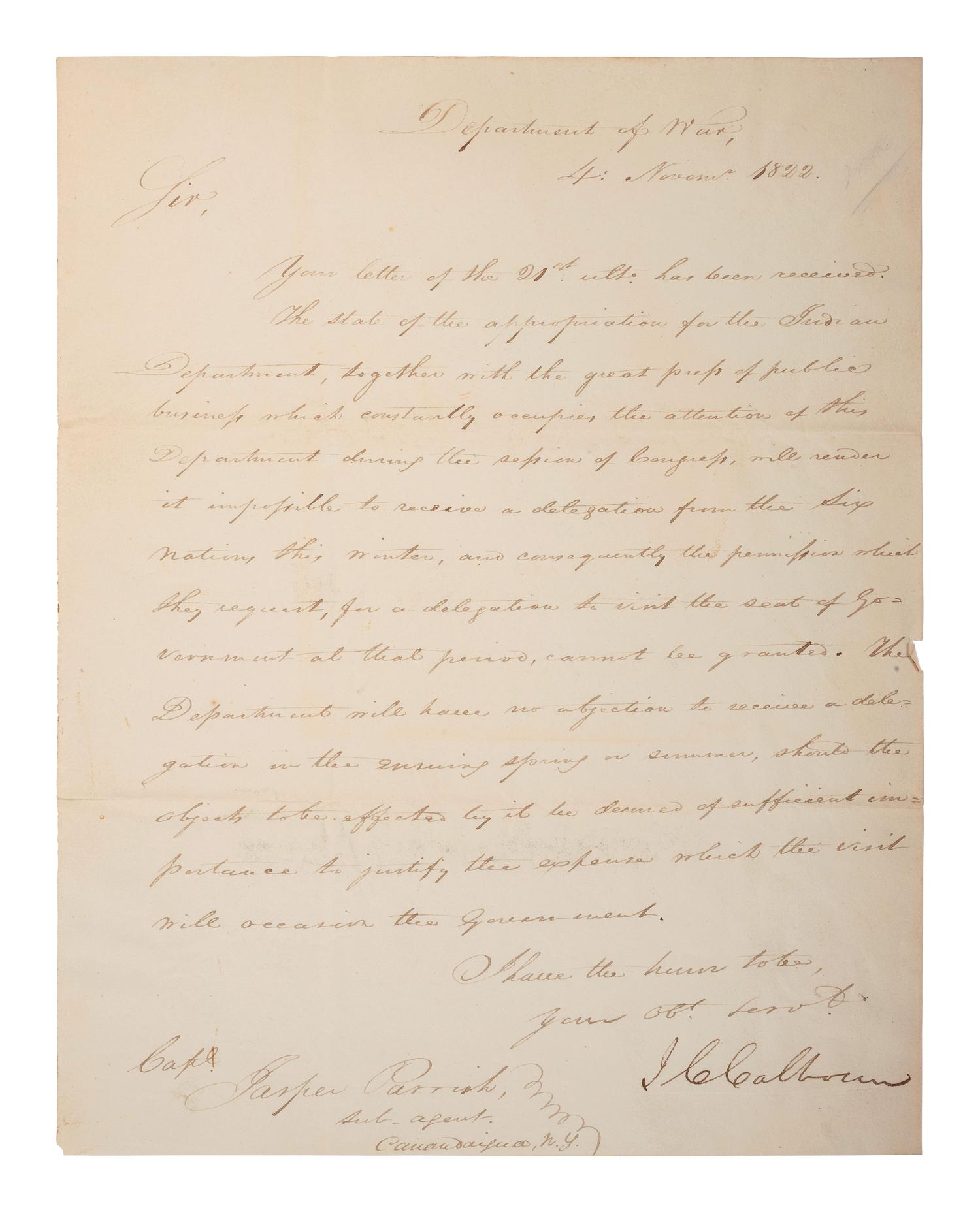 [NATIVE AMERICANS]. CALHOUN, John C. (1782-1850). Letter signed ("JC Calhoun"), as United States Secretary of War, to Jasper Parrish. [Washington, DC], 4 November 1822.