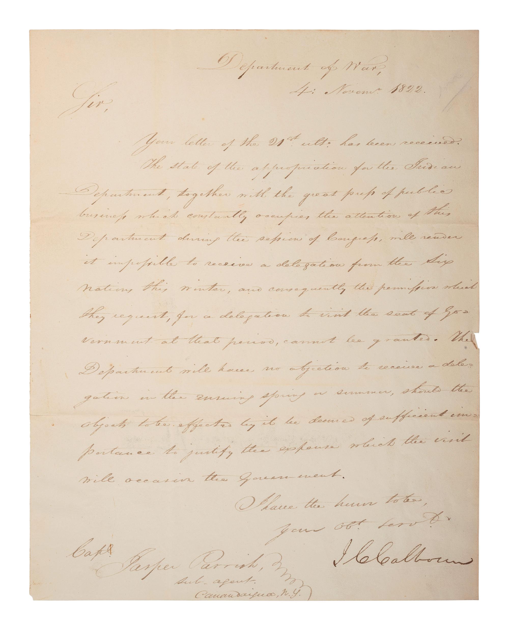 [NATIVE AMERICANS]. CALHOUN, John C. (1782-1850). Letter signed ("JC Calhoun"), as United States Secretary of War, to Jasper Parrish. [Washington, DC], 4 November 1822.