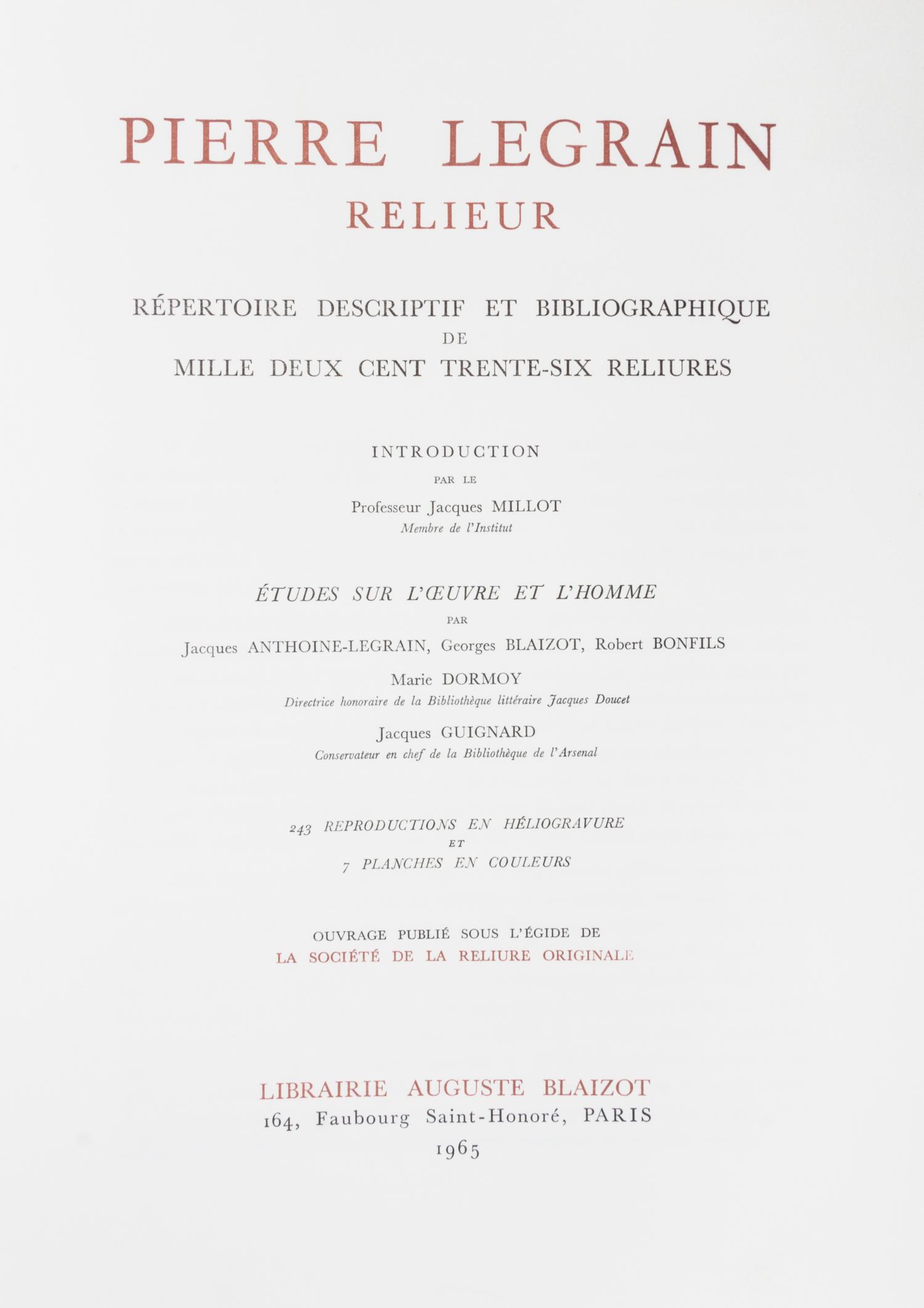 (BOOK BINDING; LEGRAIN, PIERRE) ANTHOINE, JACQUE-LEGRAIN, et al. Pierre Legrain relieur. Paris, 1965. Limited, signed