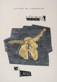 (LAURENS, HENRI) LUCIEN DE SAMOSATE [LUCIAN]. Loukios ou l'ane. Paris, 1947. Limited, signed.