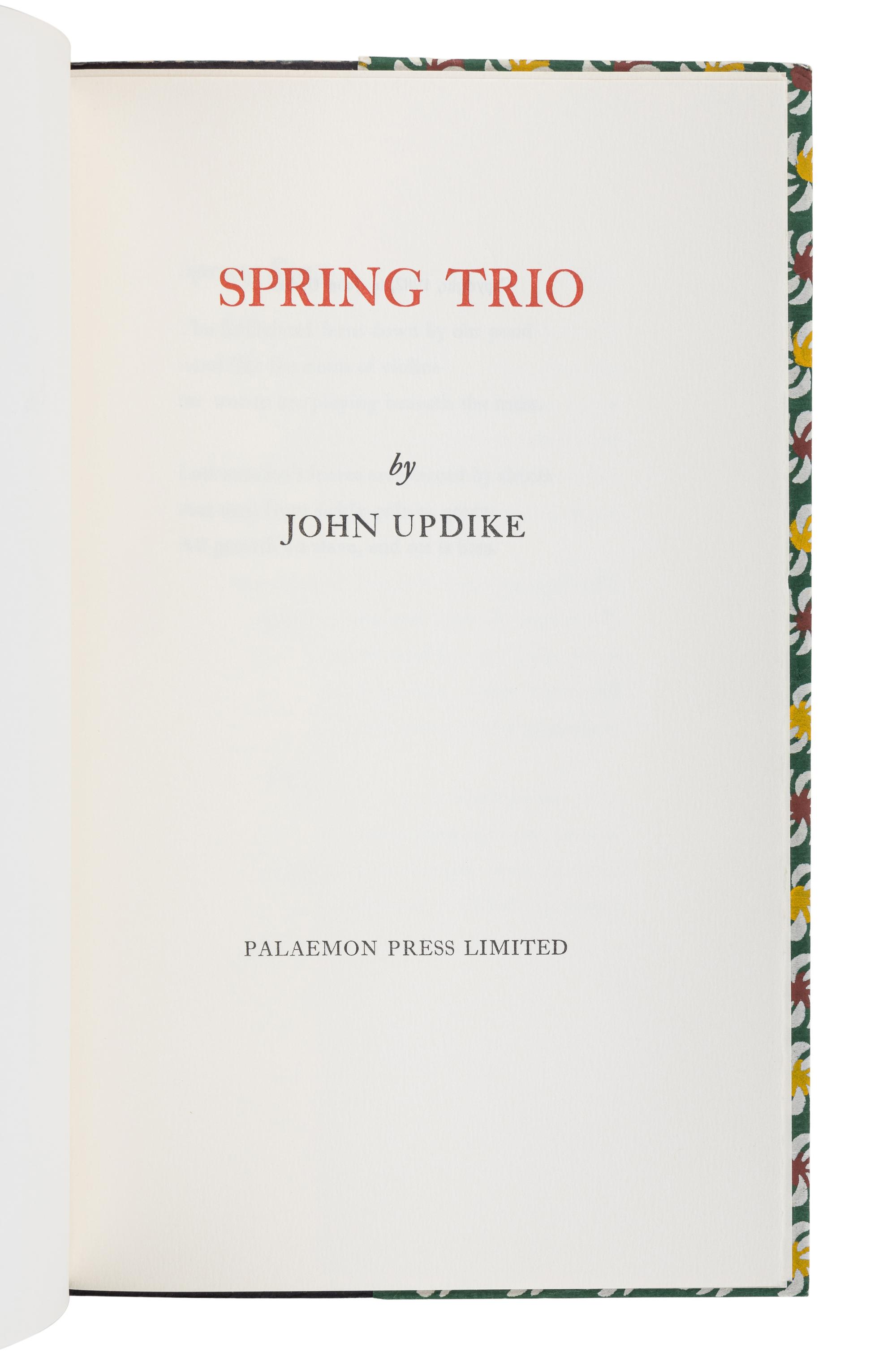 UPDIKE, John (1932-2009). Spring Trio . Winston Salem, NC: Palaemon Press, 1982.