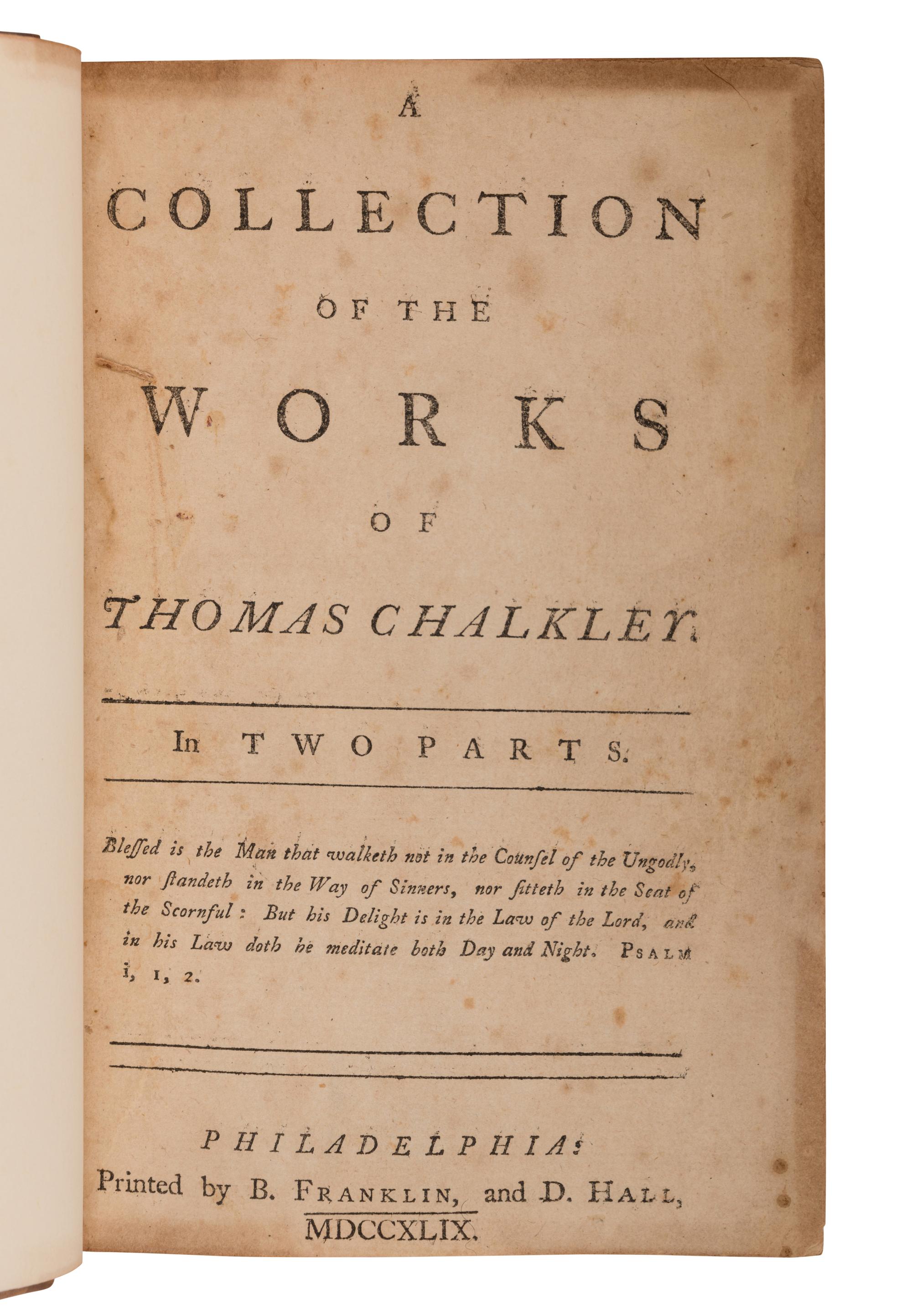 [FRANKLIN PRINTING]. Collection of the Works of Thomas Chalkley . Philadelphia: B. Franklin and D. Hall, 1749.
