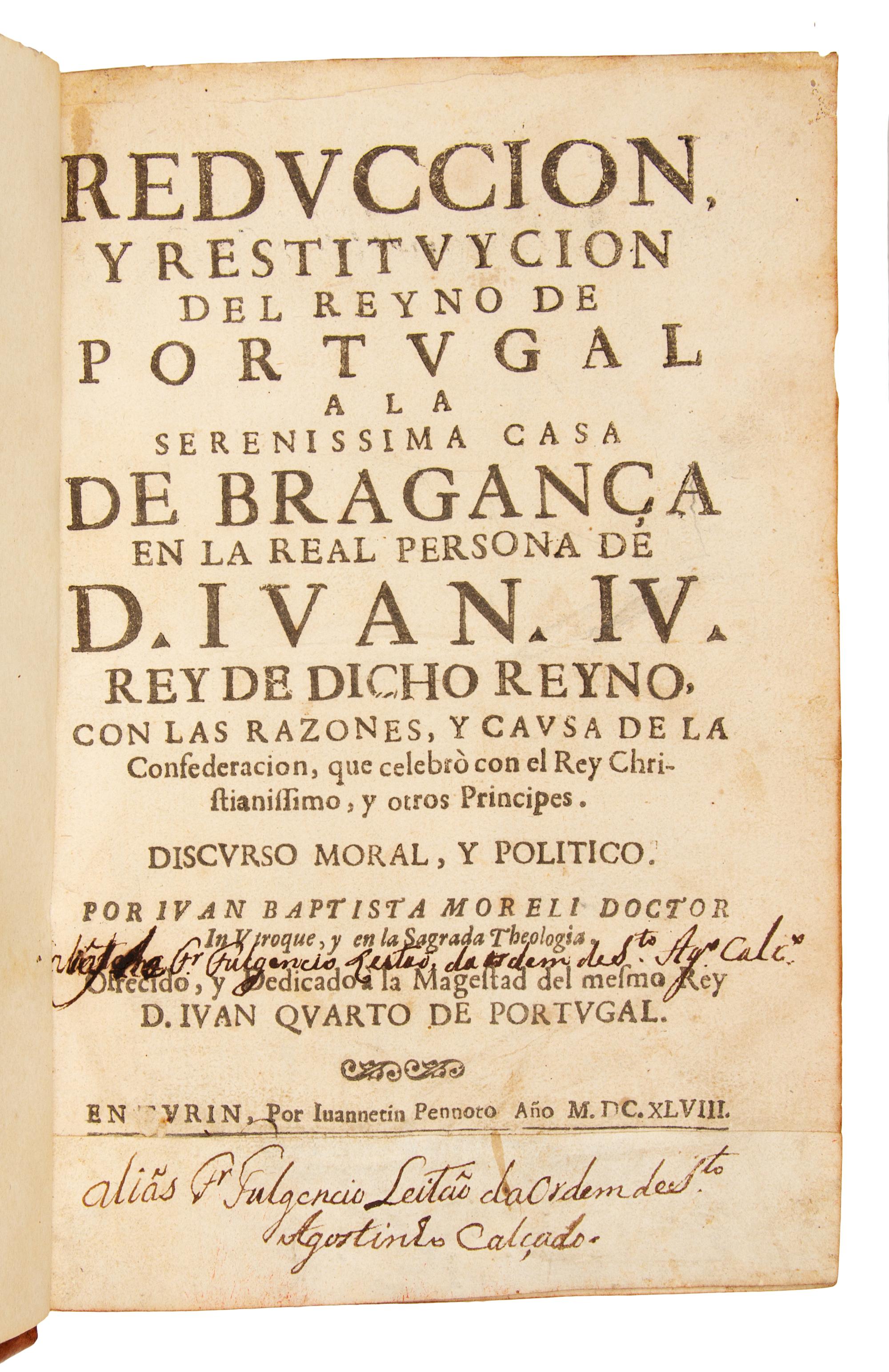 MORELI, Juan Bautista. Reduccion y Restituycion del Reyno de Portugal a la Serenissima Casa de Braganca . Turin, 1648.