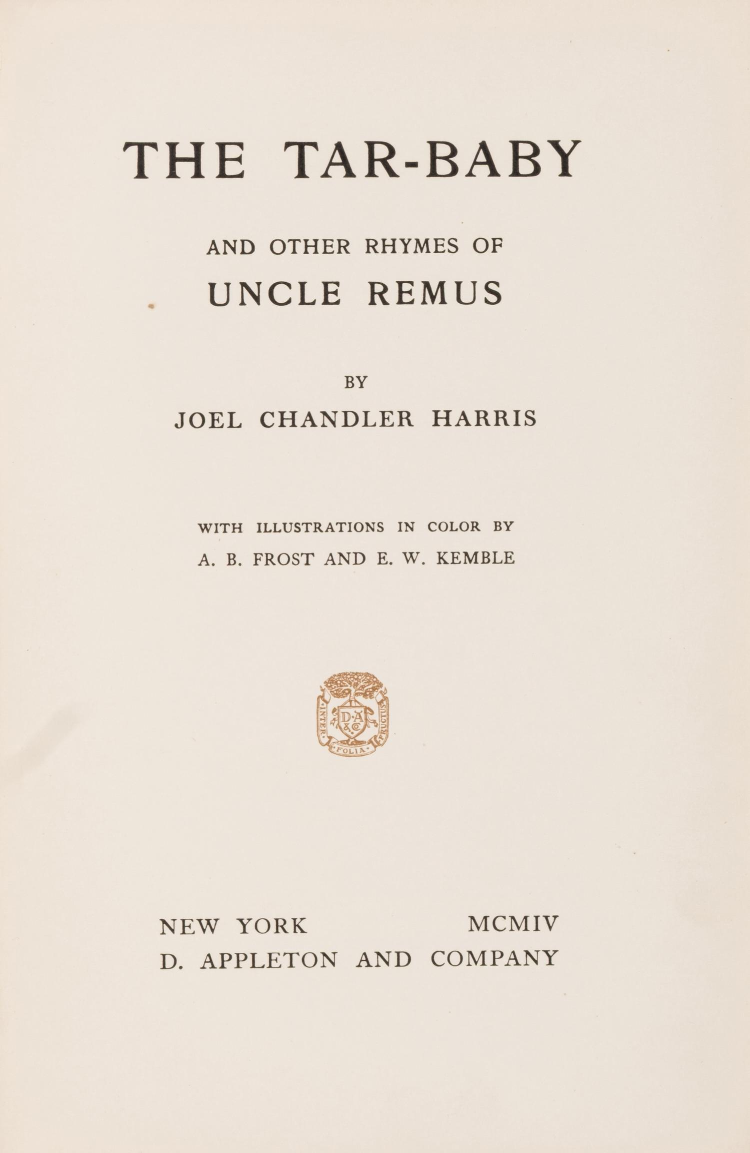 [Children's & Illustrated] Harris, Joel Chandler. The Tar-Baby and Other Rhymes of Uncle Remus